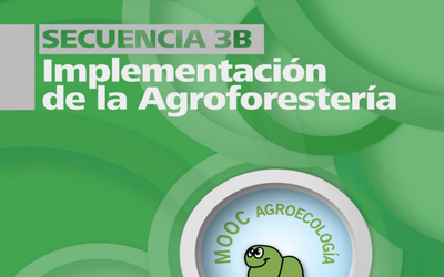 Portada: MOOC Agroecología - Cuadernillo 3 B - Agroforesteria
