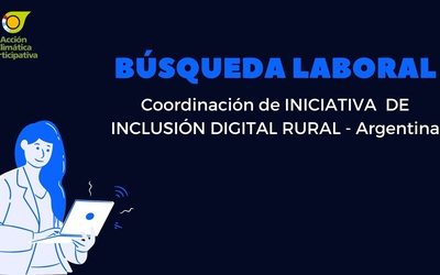 busqueda-coordinacion-de-iniciativa-de-inclusion-digital-rural-argentina